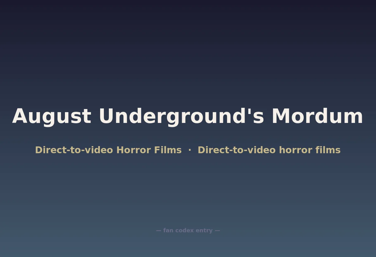 August Underground's Mordum