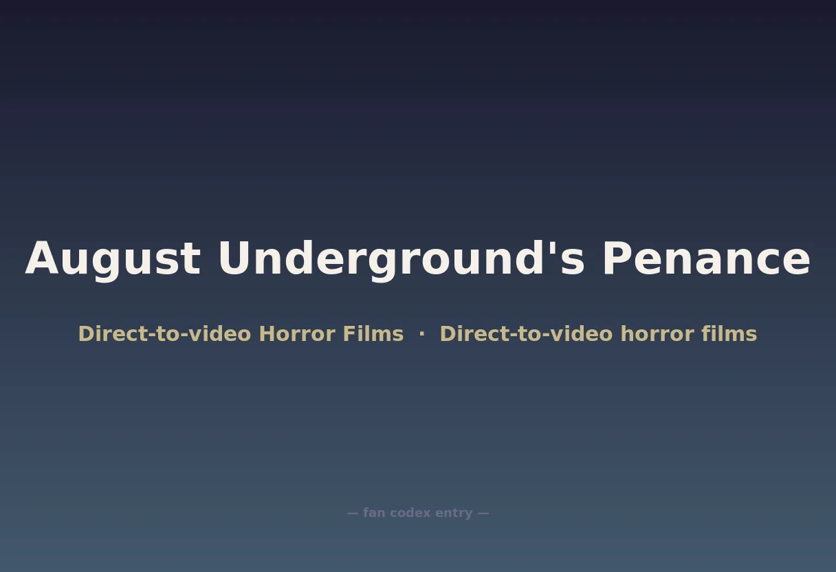 August Underground's Penance