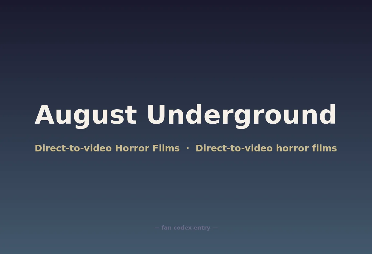 August Underground